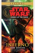 Inferno: Star Wars Legends (Legacy Of The Force)