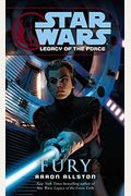 Star Wars: Legacy Of The Force - Fury
