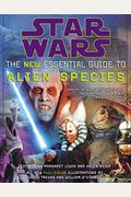 Star Wars: The New Essential Guide To Alien Species