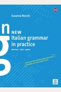 Italian Grammar In Practice, Exercises, Theory And Grammar (Italian And English Edition)