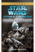Hard Contact (Star Wars: Republic Commando, Book 1)