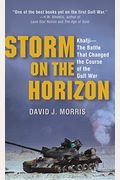 Storm On The Horizon: Khafji--The Battle That Changed The Course Of The Gulf War