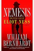 Nemesis: The Final Case Of Eliot Ness