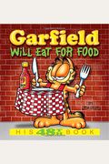 Garfield Will Eat For Food: His 48th Book