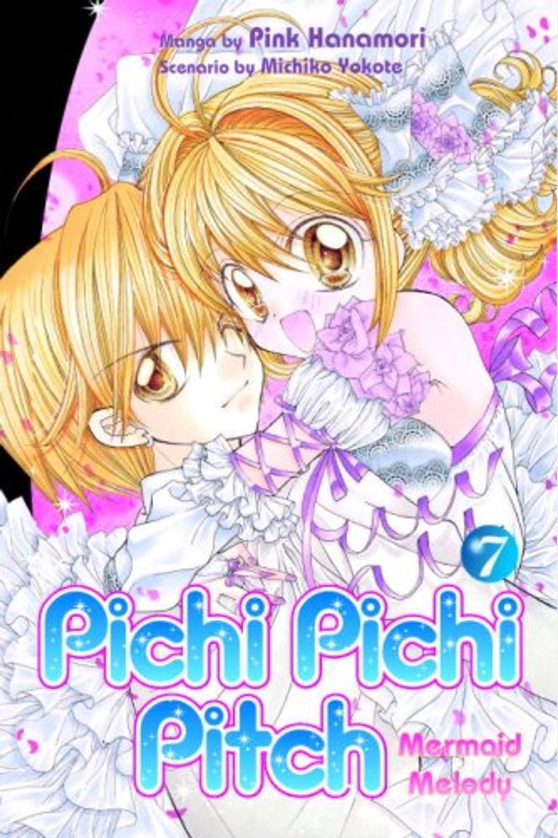 Buy Pichi Pichi Pitch: Volume 7: Mermaid Melody Book By: Pink Hanamori