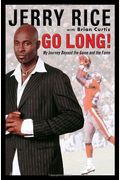 Go Long!: My Journey Beyond The Game And The Fame