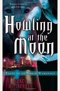 Howling At The Moon: Tales Of An Urban Werewolf