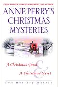 Anne Perry's Christmas Mysteries: Two Holiday Novels