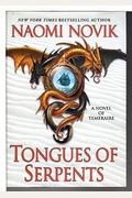 Tongues Of Serpents: A Novel Of Temeraire