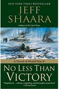 No Less Than Victory: A Novel Of World War Ii