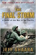 The Final Storm: A Novel Of The War In The Pacific