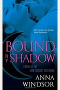 Bound By Shadow
