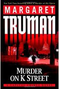 Murder On K Street: A Capital Crimes Novel (Capital Crimes Series)