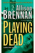 Playing Dead: A Novel Of Suspense