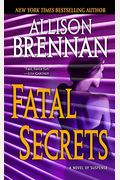 Fatal Secrets: A Novel Of Suspense
