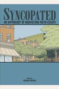 Syncopated: An Anthology Of Nonfiction Picto-Essays
