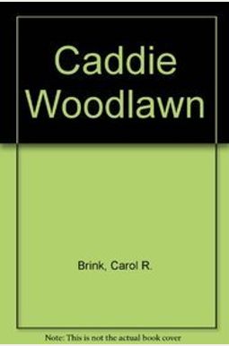 Caddie Woodlawn Caddie Woodlawn