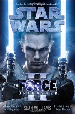 The Force Unleashed Ii: Star Wars Legends The Force Unleashed Ii: Star Wars Legends