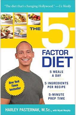 The 5-Factor Diet The 5-Factor Diet