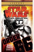 Order 66: Star Wars Legends (Republic Commando): A Republic Commando Novel