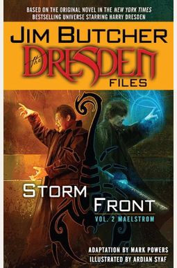 Jim Butcher: The Dresden Files: Storm Front: Vol. 2: Maelstrom Jim Butcher: The Dresden Files: Storm Front: Vol. 2: Maelstrom