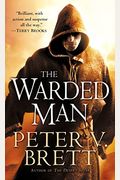 The Warded Man: Book One Of The Demon Cycle
