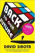 Back To Our Future: How The 1980s Explain The
