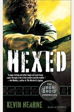 Hexed: The Iron Druid Chronicles Hexed: The Iron Druid Chronicles