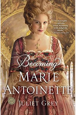 Becoming Marie Antoinette Becoming Marie Antoinette