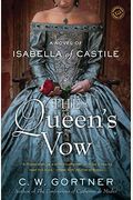The Queen's Vow: A Novel Of Isabella Of Castile