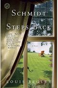 Schmidt Steps Back: A Novel