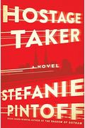 Hostage Taker: A Novel