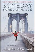 Someday, Someday, Maybe: A Novel