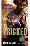 Tricked: The Iron Druid Chronicles, Book Four