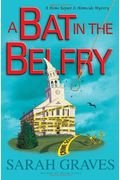 A Bat In The Belfry: A Home Repair Is Homicide Mystery