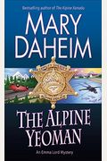 The Alpine Yeoman: An Emma Lord Mystery (Emma Lord Mysteries)