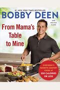 From Mama's Table to Mine: Everybody's Favorite Comfort Foods at 350 Calories or Less: A Cookbook