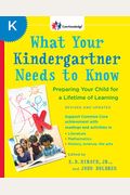 What Your Kindergartner Needs To Know (Revised And Updated): Preparing Your Child For A Lifetime Of Learning (Core Knowledge Series)