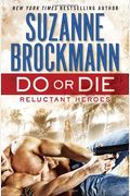 Do Or Die: Reluctant Heroes