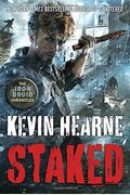 Staked: The Iron Druid Chronicles, Book Eight