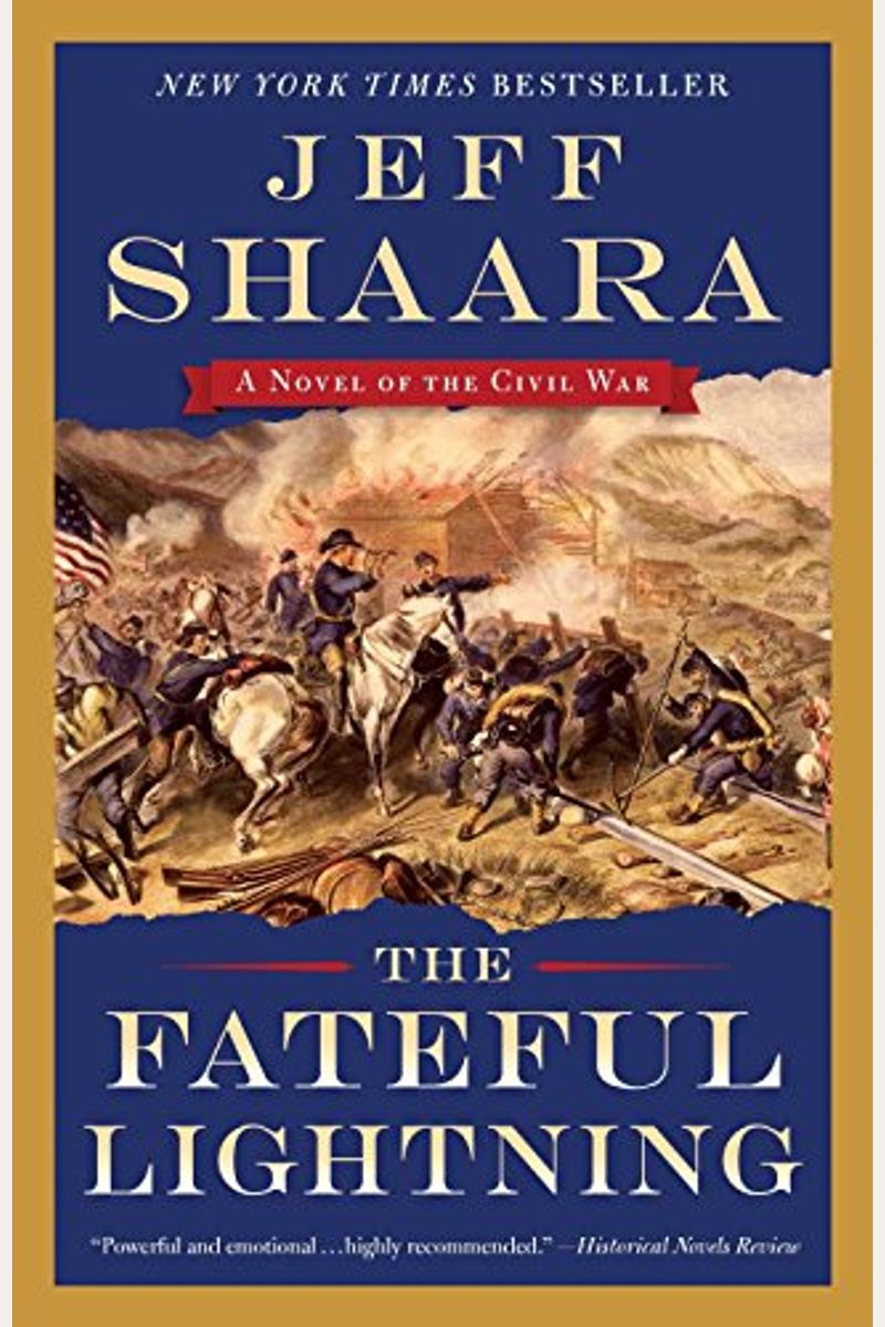 The Fateful Lightning: A Novel Of The Civil War