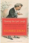 Chasing The Last Laugh: Mark Twain's Raucous And Redemptive Round-The-World Comedy Tour