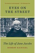 Eyes On The Street: The Life Of Jane Jacobs