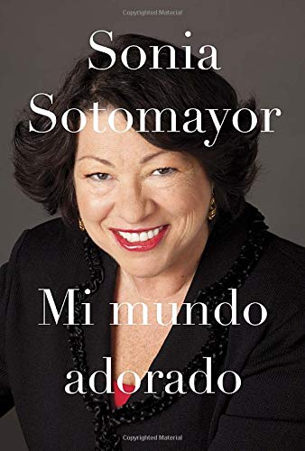 Buy Mi Mundo Adorado Book By: Sonia Sotomayor