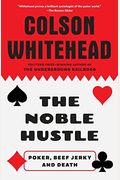 The Noble Hustle: Poker, Beef Jerky and Death