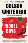 The Nickel Boys (Winner 2020 Pulitzer Prize For Fiction)