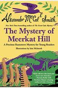 The Mystery Of Meerkat Hill: A Precious Ramotswe Mystery For Young Readers