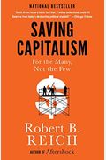 Saving Capitalism: For The Many, Not The Few