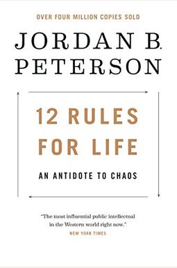 12 Rules For Life: An Antidote To Chaos 12 Rules For Life: An Antidote To Chaos
