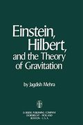 Einstein, Hilbert, And The Theory Of Gravitation: Historical Origins Of General Relativity Theory